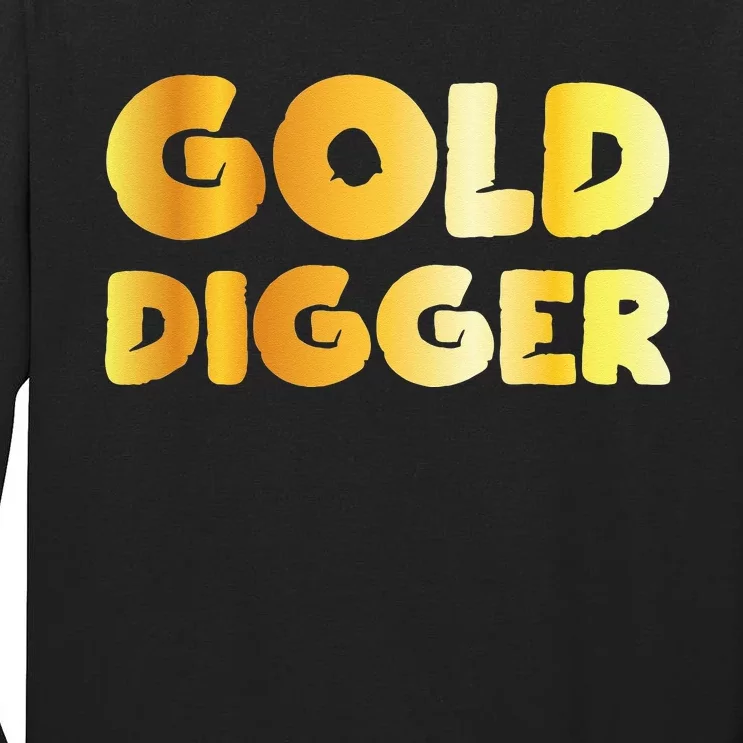 Gold Digger Geologist Pun Geology Geek Funny Costume Tall Long Sleeve T-Shirt