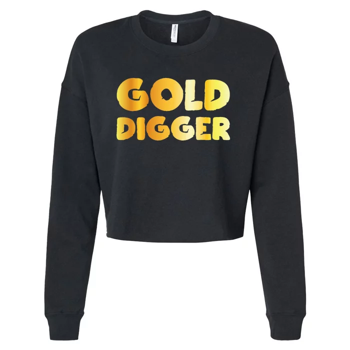 Gold Digger Geologist Pun Geology Geek Funny Costume Cropped Pullover Crew