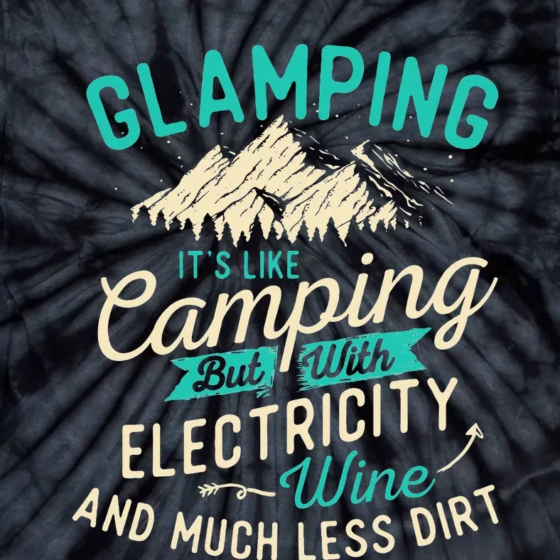 Glamping Definition Glamper Glamorous Camping Camper Tie-Dye T-Shirt