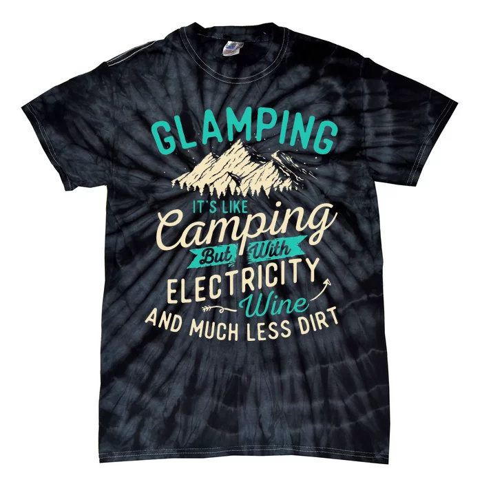 Glamping Definition Glamper Glamorous Camping Camper Tie-Dye T-Shirt