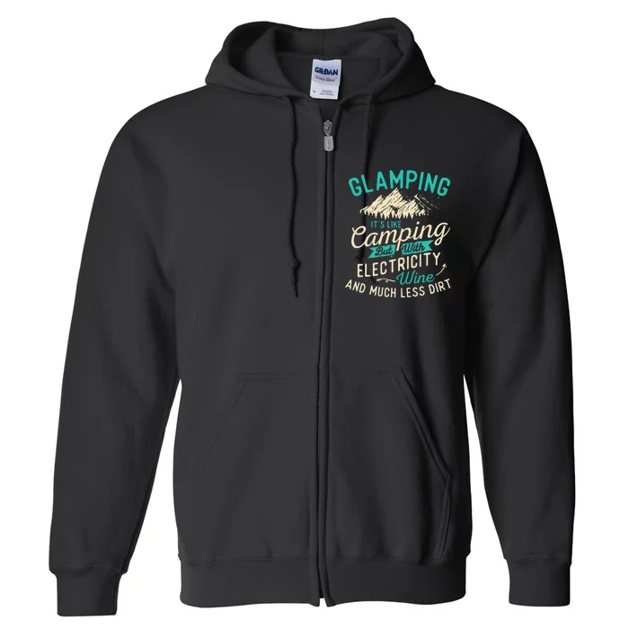 Glamping Definition Glamper Glamorous Camping Camper Full Zip Hoodie