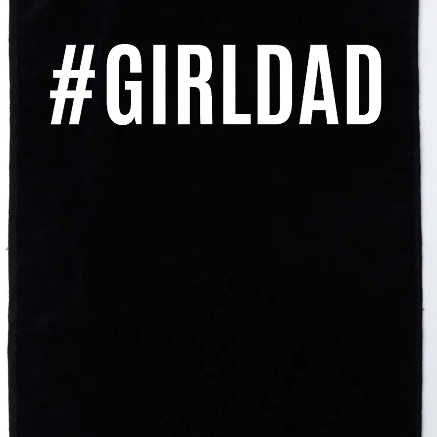 Girl Dad Gift For Fathers Day Platinum Collection Golf Towel