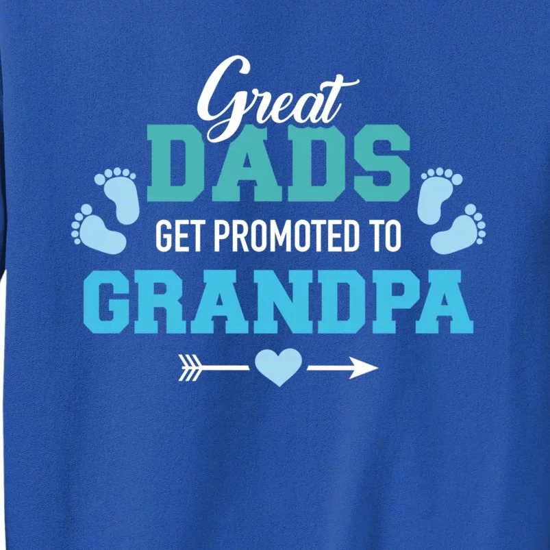 Great Dads Get Promoted To Grandpa Gift Sweatshirt