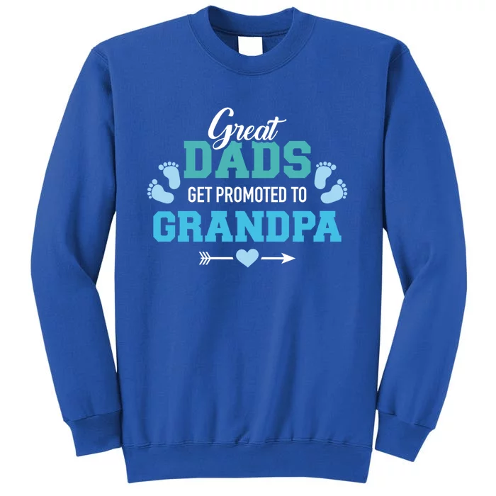 Great Dads Get Promoted To Grandpa Gift Sweatshirt