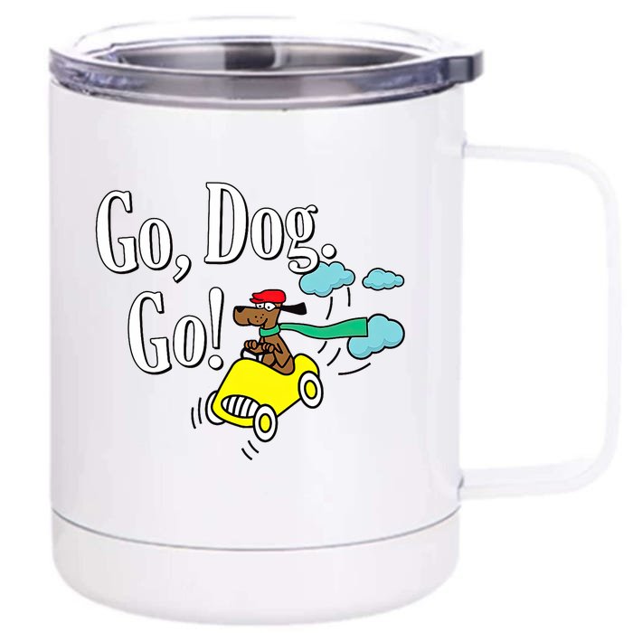 Go Dog Go Essential Funny Design Dog Lover Front & Back 12oz Stainless Steel Tumbler Cup