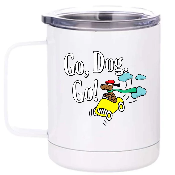 Go Dog Go Essential Funny Design Dog Lover Front & Back 12oz Stainless Steel Tumbler Cup