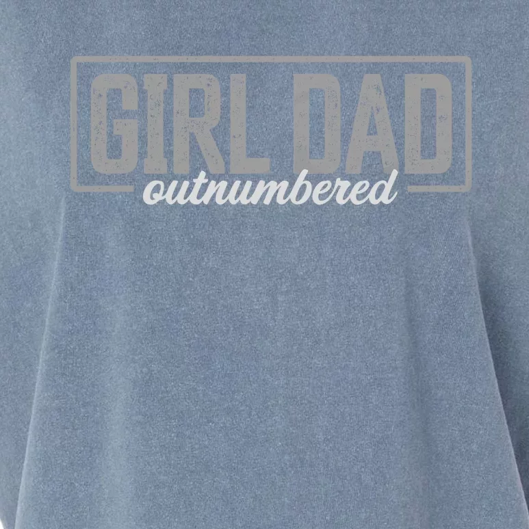 Girl Dad Gift For Men Fathers Day Outnumbered Girl Dad Garment-Dyed Women's Muscle Tee