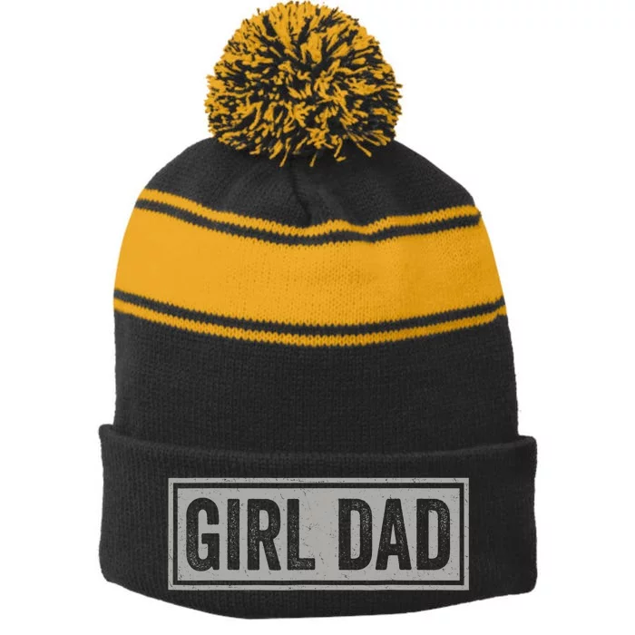 Girl Dad Gift For Men Hashtag Girl Dad Fathers Day Daughter 2 Stripe Pom Pom Beanie