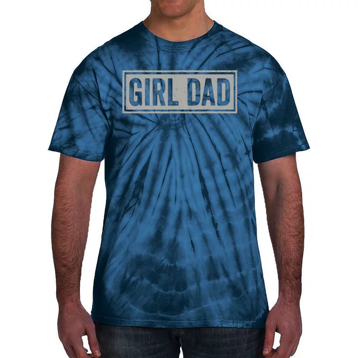 Girl Dad Gift For Men Hashtag Girl Dad Fathers Day Daughter 2 Tie-Dye T-Shirt