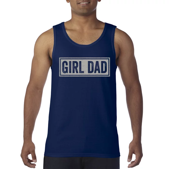 Girl Dad Gift For Men Hashtag Girl Dad Fathers Day Daughter 2 Tank Top