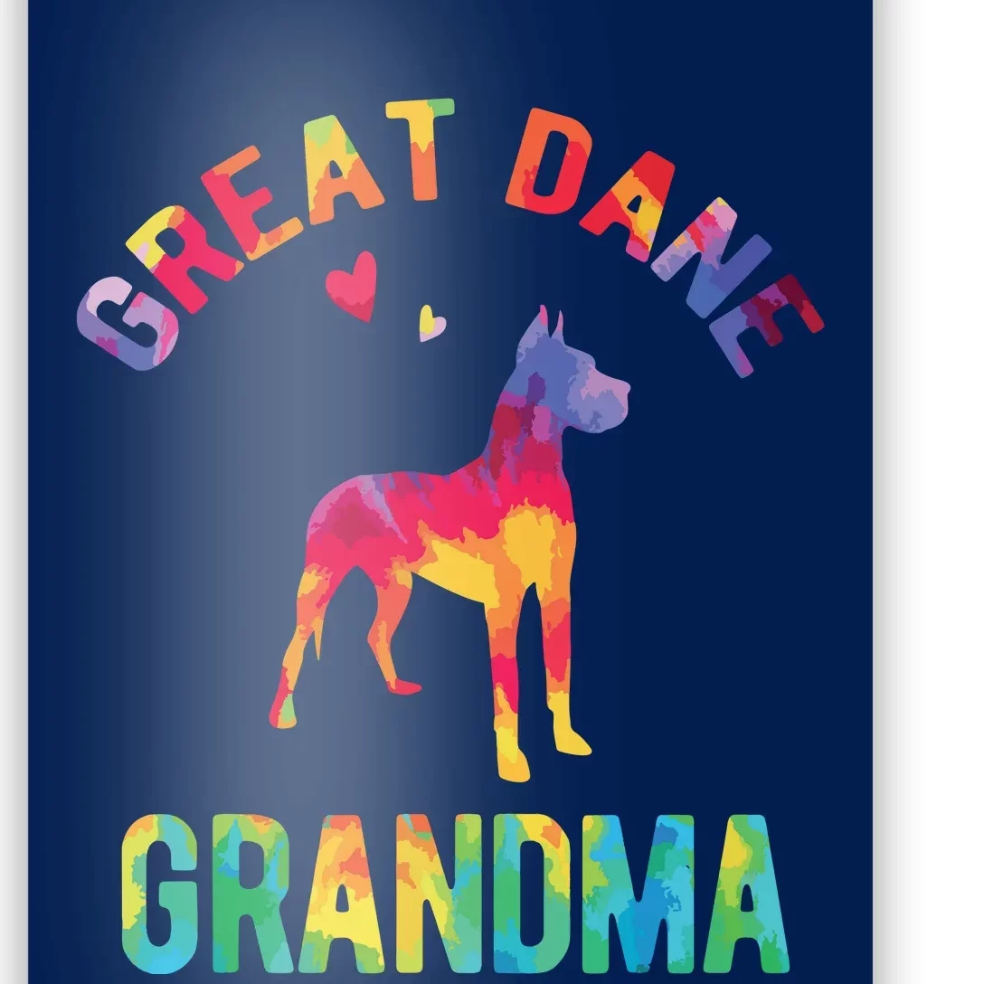 Great Dane Grandma Great Dane Nana Great Dane Dog Lover Poster