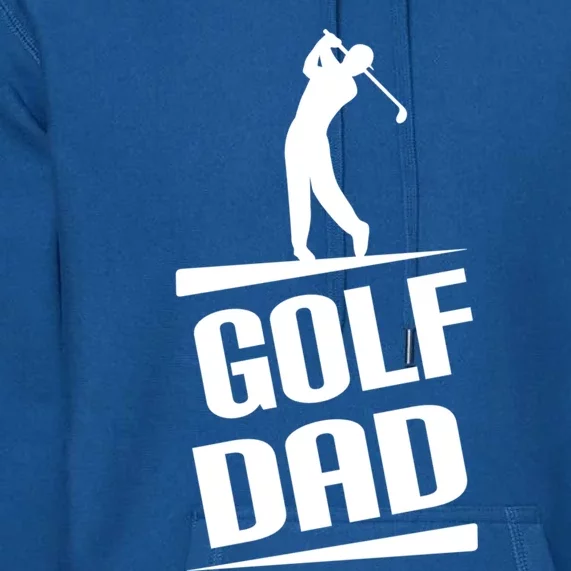 Golf Dad Golfing Silhouette Cute Gift Premium Hoodie