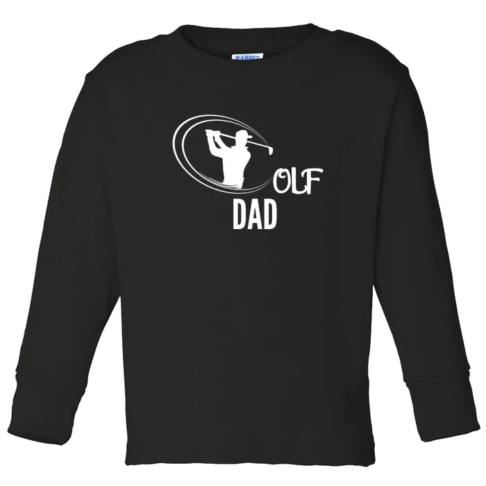 Golf Dad Gift For Dad Golf Player Father's Day Toddler Long Sleeve Shirt