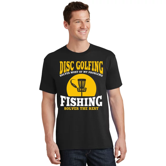 Great Disc Golf And Fishing Gift T-Shirt