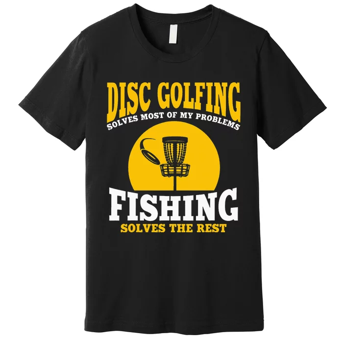 Great Disc Golf And Fishing Gift Premium T-Shirt