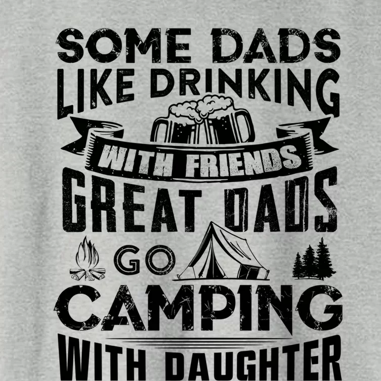 Great Dads Go Camping With Daughter Fathers Day Gift Cool Gift Women's Crop Top Tee