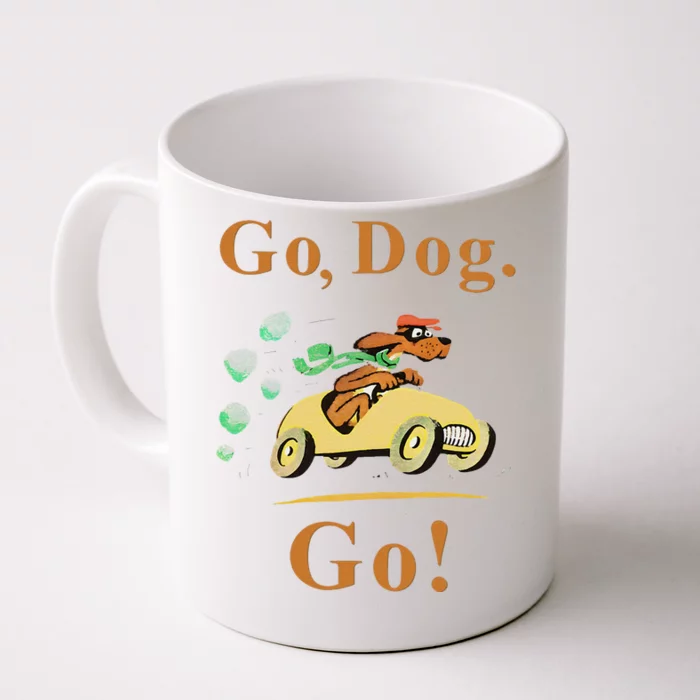 Go Dog Go Essential Gift Front & Back Coffee Mug