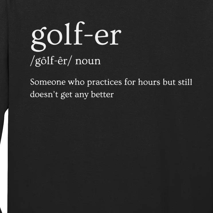 Golfer Definition Golf Long Sleeve Shirt