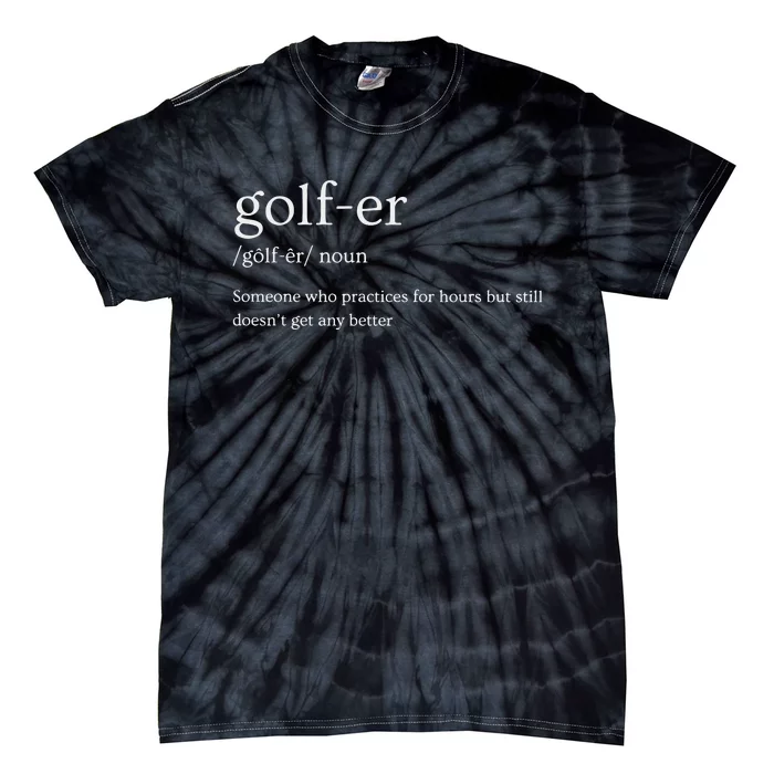 Golfer Definition Golf Tie-Dye T-Shirt