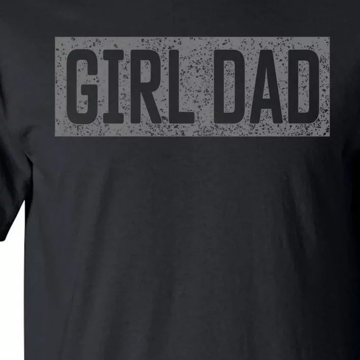 Girl Dad Tall T-Shirt