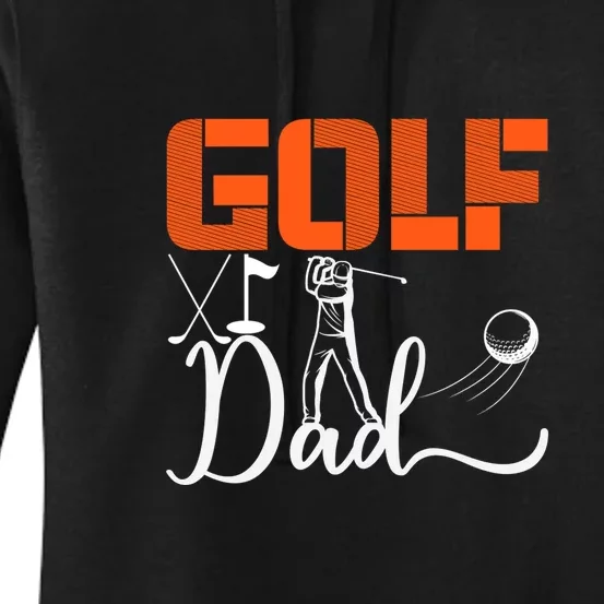 Golf Dad Golf Clubs Gift For Dad Sport Father's Day Women's Pullover Hoodie