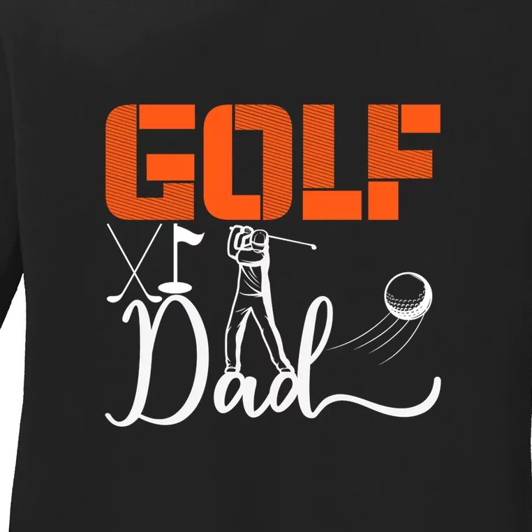 Golf Dad Golf Clubs Gift For Dad Sport Father's Day Ladies Long Sleeve Shirt