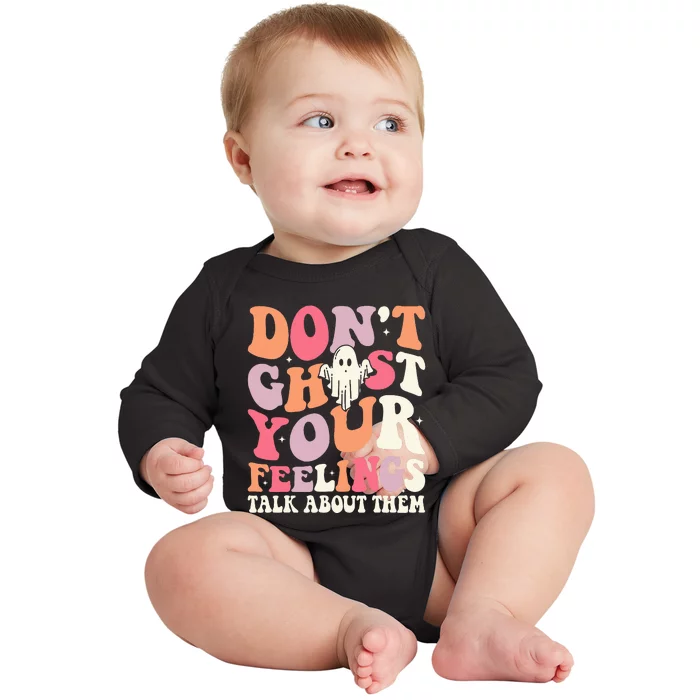 Groovy Don't Ghost Your Feelings Halloween Mental Health Baby Long Sleeve Bodysuit