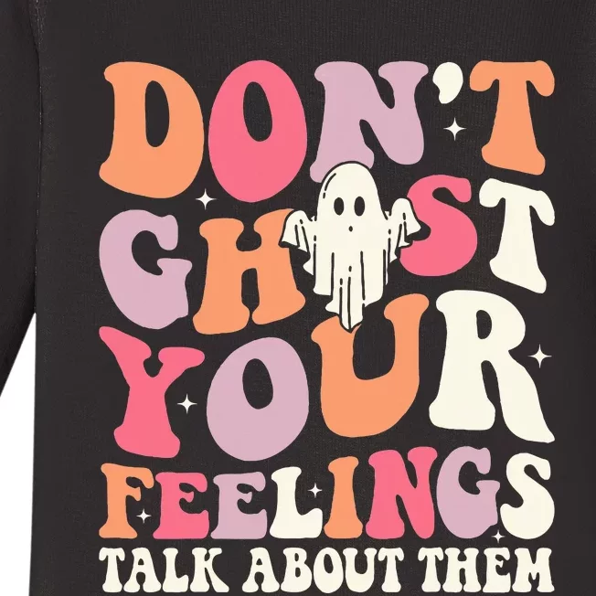 Groovy Don't Ghost Your Feelings Halloween Mental Health Baby Long Sleeve Bodysuit