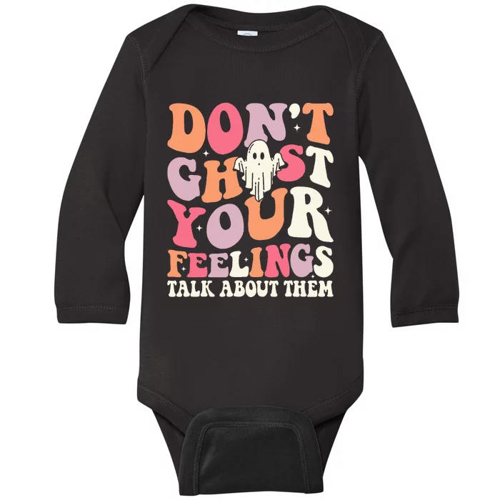 Groovy Don't Ghost Your Feelings Halloween Mental Health Baby Long Sleeve Bodysuit