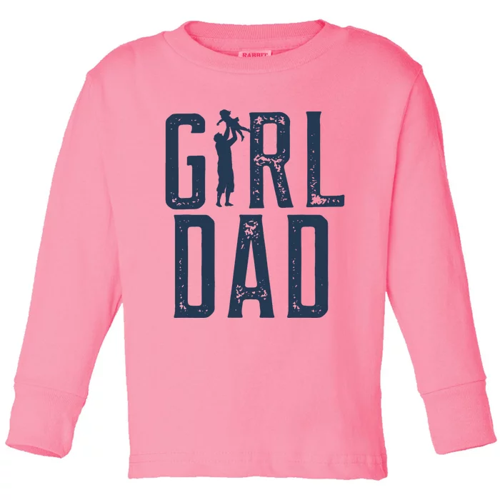 Girl Dad Gifts Dad Daughter Toddler Long Sleeve Shirt