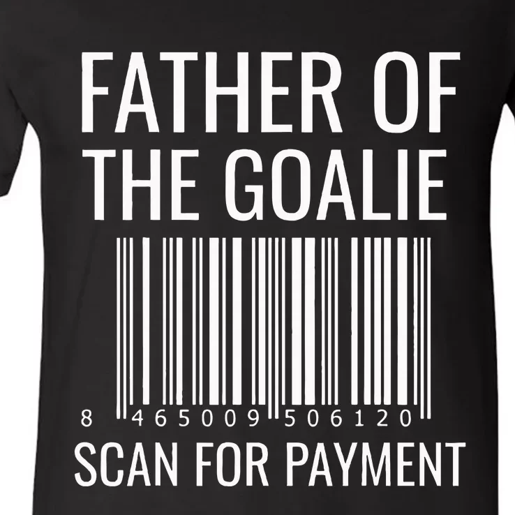 Goalie Dad Hockey Dad Hockey Goalie V-Neck T-Shirt