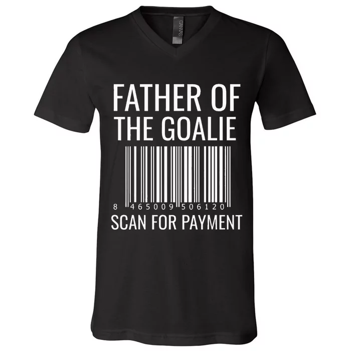 Goalie Dad Hockey Dad Hockey Goalie V-Neck T-Shirt