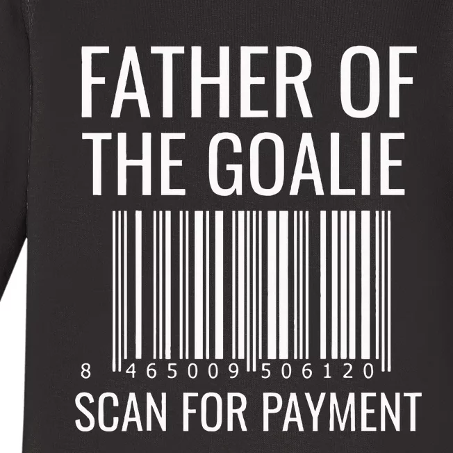 Goalie Dad Hockey Dad Hockey Goalie Baby Long Sleeve Bodysuit