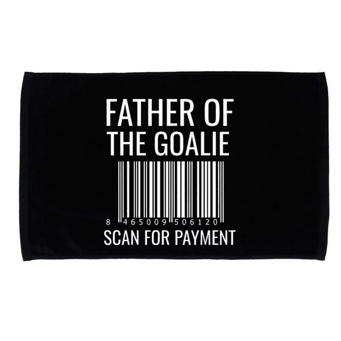 Goalie Dad Hockey Dad Hockey Goalie Microfiber Hand Towel