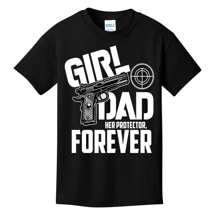 Girl Dad Her Protector Forever Funny Father Of Girl S Kids T-Shirt