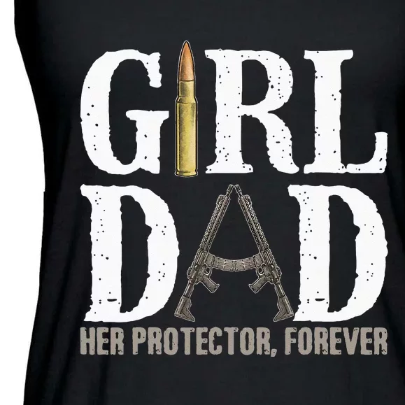 Girl Dad Her Protector Forever Funny Father Ladies Essential Flowy Tank