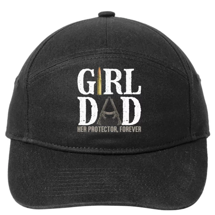 Girl Dad Her Protector Forever Funny Father Of 7-Panel Snapback Hat