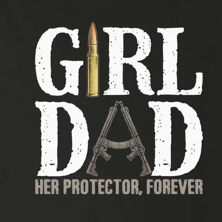 Girl Dad Her Protector Forever Funny Father Of Toddler Long Sleeve Shirt