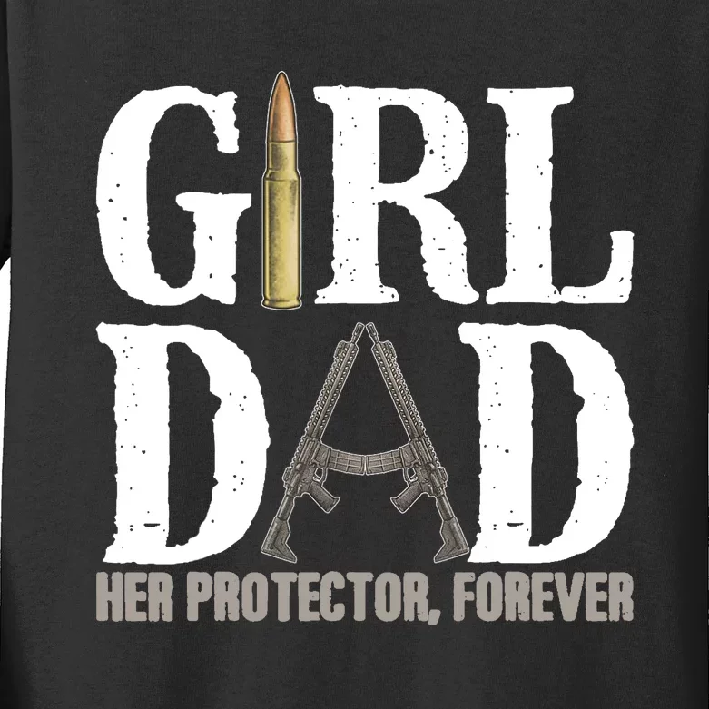 Girl Dad Her Protector Forever Funny Father of Girl Kids Long Sleeve Shirt