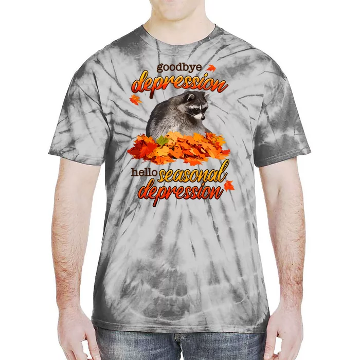 Goodbye Depression Hello Seasonal Depression Tie-Dye T-Shirt