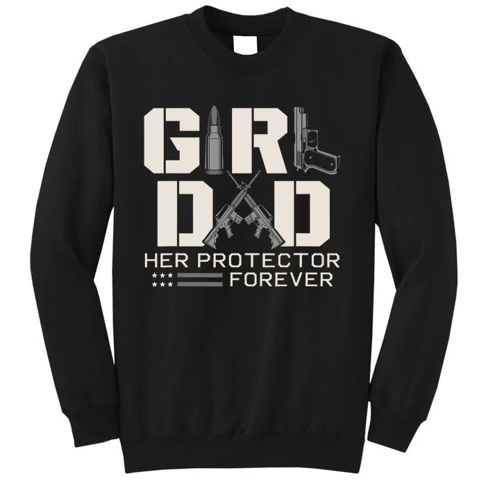 Girl Dad Her Protector Forever Funny Father Of Girl Gifts Sweatshirt