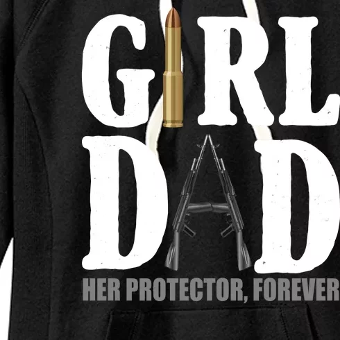 Girl Dad Her Protector Forever Gun Women's Fleece Hoodie