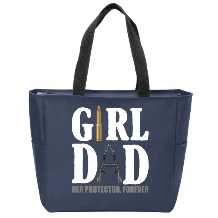 Girl Dad Her Protector Forever Gun Zip Tote Bag