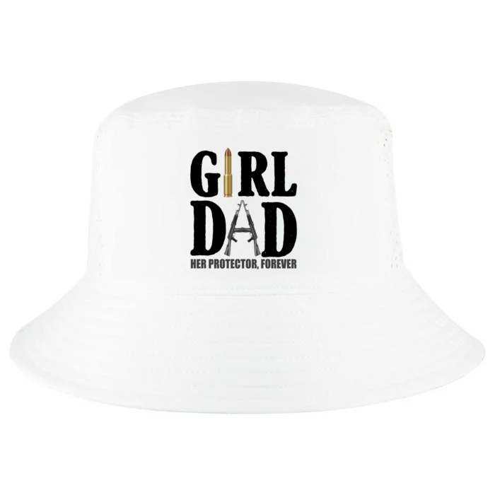 Girl Dad Her Protector Forever Gun Cool Comfort Performance Bucket Hat