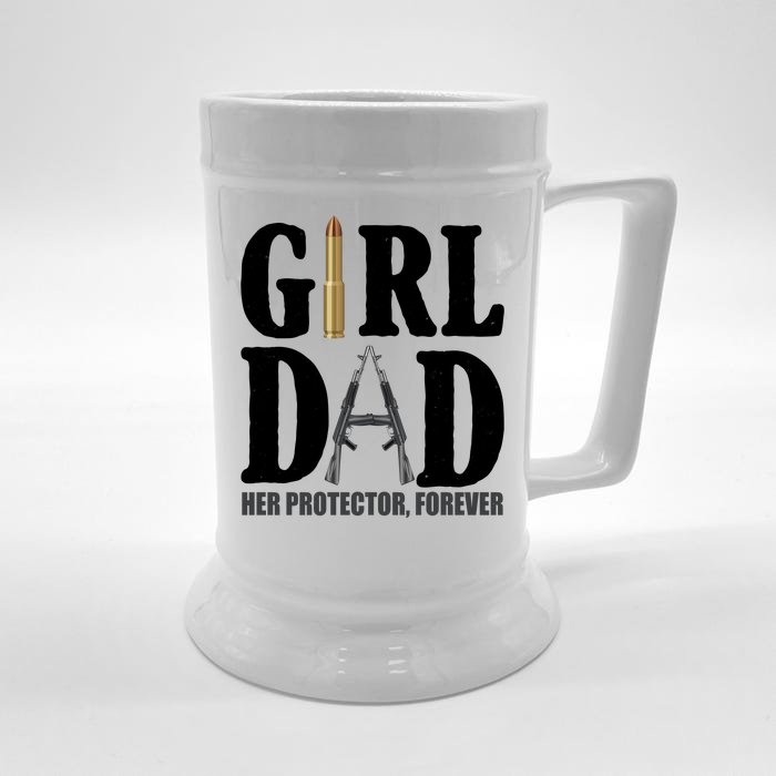 Girl Dad Her Protector Forever Gun Front & Back Beer Stein