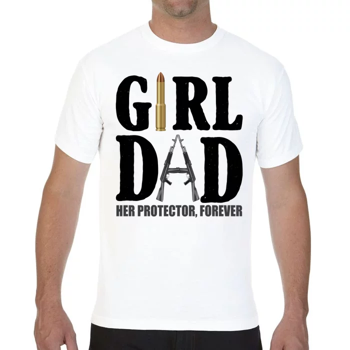 Girl Dad Her Protector Forever Gun Comfort Colors T-Shirt