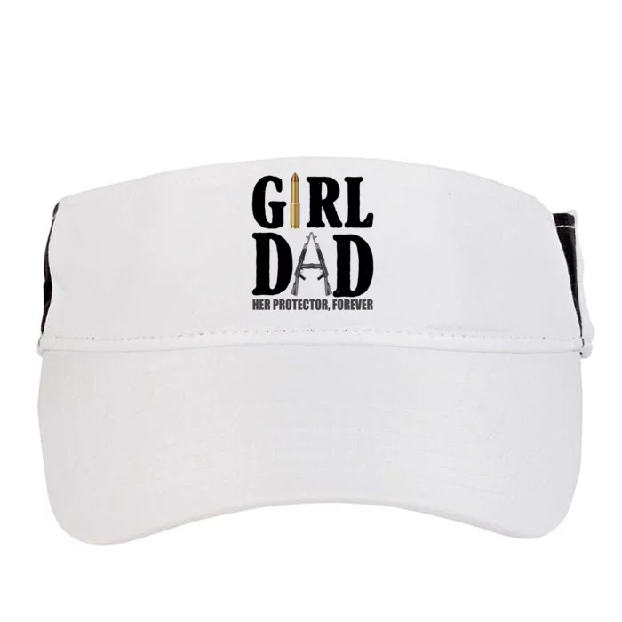 Girl Dad Her Protector Forever Gun Adult Drive Performance Visor