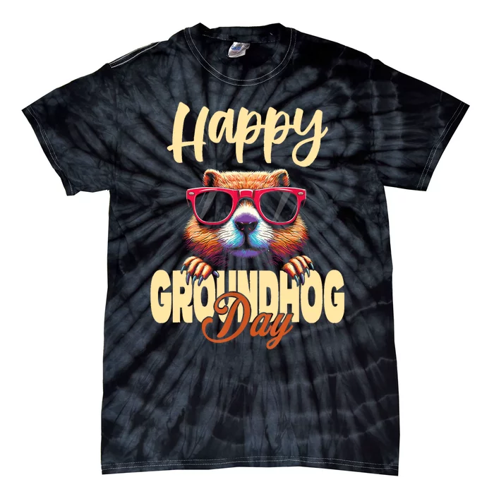 Groundhog Day Happy Groundhog Day Tie-Dye T-Shirt