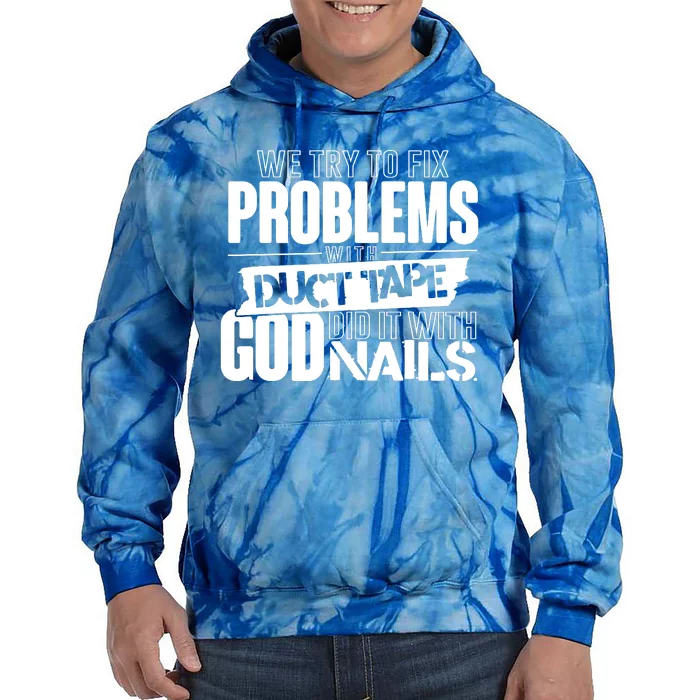 God Did It With Nails Christian Message Tie Dye Hoodie