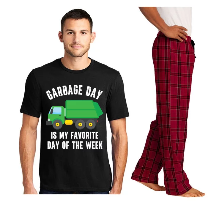 Garbage Day Is My Favorite Day Of The Week Garbage Truck Gift Pajama Set